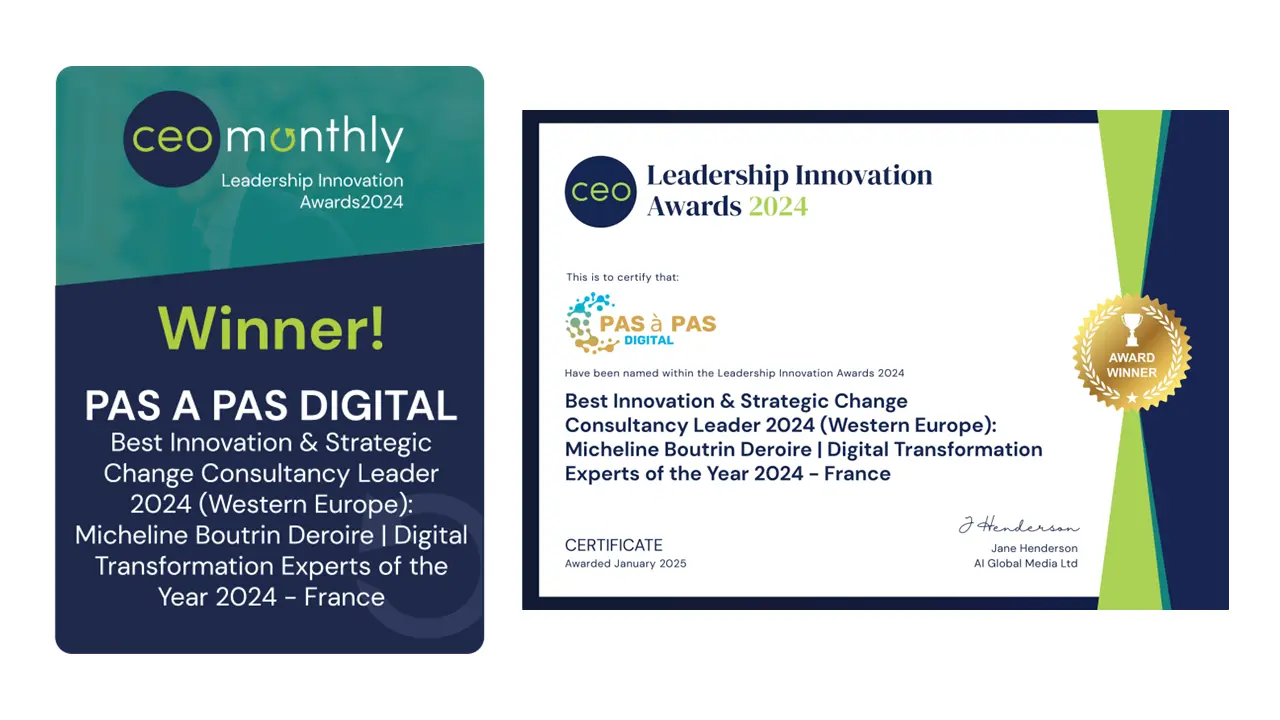 "Distinction internationale : PAS À PAS DIGITAL récompensée pour son excellence en transformation stratégique et digitale" "PAS À PAS DIGITAL – Lauréat des Leadership Innovation Awards 2024 : Meilleure consultante en innovation et conduite du changement en Europe"